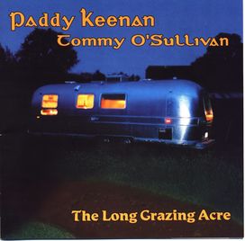 Paddy Keenan & Tommy O’Sullivan